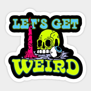 Let's Get Weird Altar Sticker